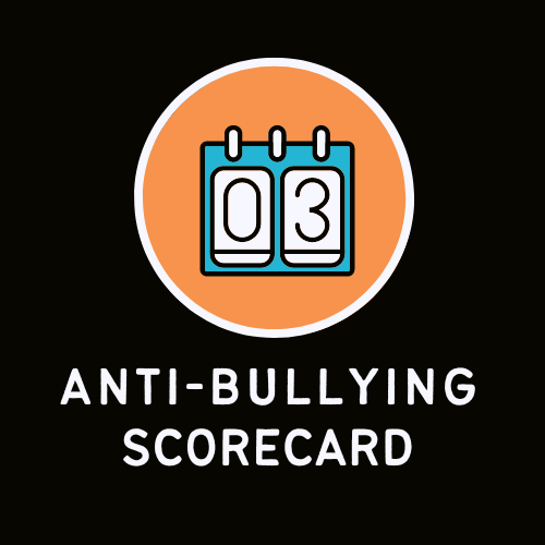 The Anti-Bullying Scorecard